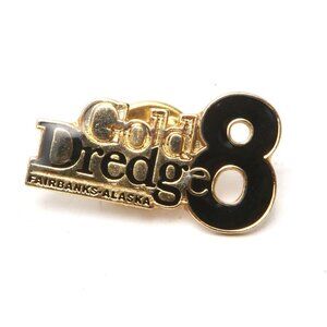 Gold Dredge 8 Fairbanks Alaska Pin Enamelled Metal Gold Black Souvenir Travel